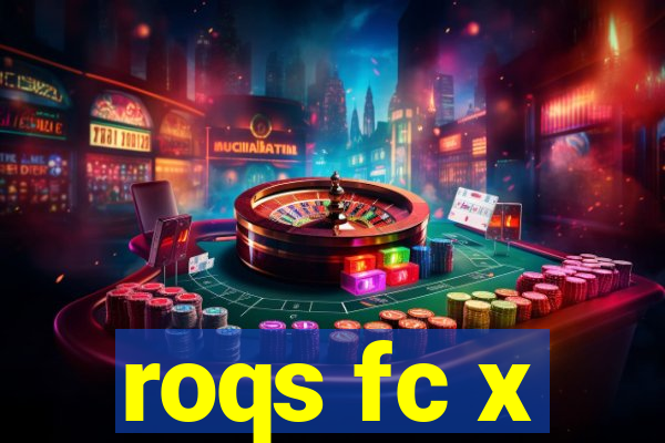 roqs fc x